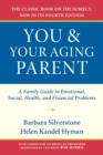 You and Your Aging Parent : A Family Guide to Emotional, Social, Health, and Financial Problems - Book