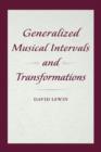 Generalized Musical Intervals and Transformations - Book