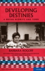 Developing Destinies : A Mayan Midwife and Town - Book
