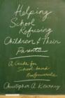Helping School Refusing Children and Their Parents : A guide for school-based professionals - Book