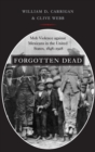 Forgotten Dead : Mob Violence against Mexicans in the United States, 1848-1928 - Book