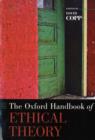 The Oxford Handbook of Ethical Theory - Book