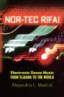 Nor-tec Rifa! : Electronic Dance Music from Tijuana to the World - Book