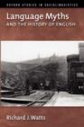 Language Myths and the History of English - Book