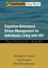 Cognitive-Behavioral Stress Management for Individuals Living with HIV : Facilitator Guide - Book