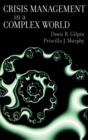 Crisis Management in a Complex World - Book