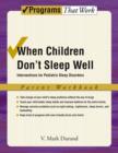 When Children Don't Sleep Well: Parent Workbook : Interventions for pediatric sleep disorders - Book
