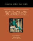 Significant Cases in Corrections - Book