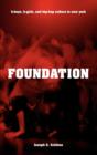 Foundation : B-boys, B-girls and Hip-Hop Culture in New York - Book