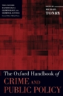 The Oxford Handbook of Crime and Public Policy - Book