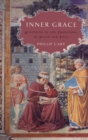 Inner Grace : Augustine in the Traditions of Plato and Paul - Book
