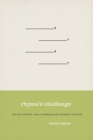 Rhyme's Challenge : Hip Hop, Poetry, and Contemporary Rhyming Culture - Book
