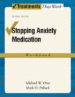 Stopping Anxiety Medication : Workbook - Book