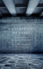 Confessions of Guilt : From Torture to Miranda and Beyond - Book