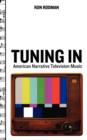Tuning in : American Narrative Television Music - Book