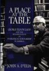 A Place at the Table : George Eldon Ladd and the Rehbilitation of Evangelical Scholarship in America - Book