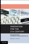 Innovation for the 21st Century : Harnessing the Power of Intellectual Property and Antitrust Law - Book