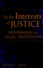 In the Interests of Justice : Reforming the Legal Profession - eBook