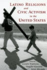 Latino Religions and Civic Activism in the United States - eBook