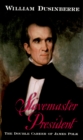 Slavemaster President : The Double Career of James Polk - William Dusinberre