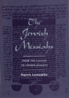 The Jewish Messiahs : From the Galilee to Crown Heights - eBook