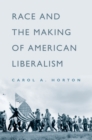 Race and the Making of American Liberalism - eBook