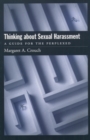 Thinking About Sexual Harassment : A Guide for the Perplexed - eBook