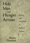 Holy Men and Hunger Artists : Fasting and Asceticism in Rabbinic Culture - eBook