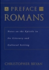 A Preface to Romans : Notes on the Epistle in Its Literary and Cultural Setting - eBook
