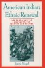 American Indian Ethnic Renewal : Red Power and the Resurgence of Identity and Culture - eBook