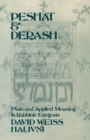 Peshat and Derash : Plain and Applied Meaning in Rabbinic Exegesis - eBook