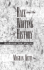 Race and the Writing of History : Riddling the Sphinx - eBook