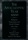 The Apocalyptic Year 1000 : Religious Expectaton and Social Change, 950-1050 - eBook
