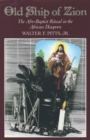 Old Ship of Zion : The Afro-Baptist Ritual in the African Diaspora - the late Walter F. Pitts