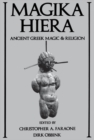 Magika Hiera : Ancient Greek Magic and Religion - Christopher A. Faraone