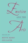Emotion and the Arts - Mette Hjort