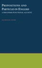 Prepositions and Particles in English : A Discourse-functional Account - Elizabeth M. O'Dowd