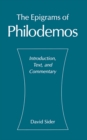 The Epigrams of Philodemos : Introduction, Text, and Commentary - David Sider