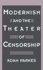 Modernism and the Theater of Censorship - eBook