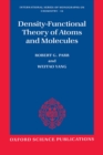 Density-Functional Theory of Atoms and Molecules - Robert G. Parr