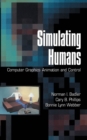 Simulating Humans : Computer Graphics Animation and Control - eBook