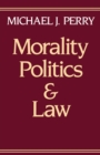 Morality, Politics, and Law - eBook