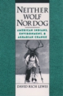 Neither Wolf Nor Dog : American Indians, Environment, and Agrarian Change - eBook