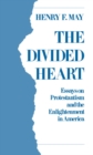 The Divided Heart : Essays on Protestantism and the Enlightenment in America - eBook