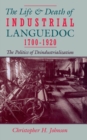 The Life and Death of Industrial Languedoc, 1700-1920 - eBook