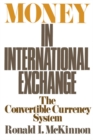Money in International Exchange : The Convertible Currency System - eBook