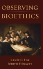 Observing Bioethics - Book