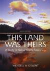 This Land Was Theirs : A Study of Native North Americans - Book