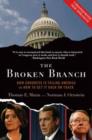 The Broken Branch : How Congress Is Failing America and How to Get It Back on Track - Book