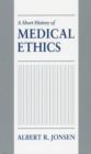 A Short History of Medical Ethics - Book